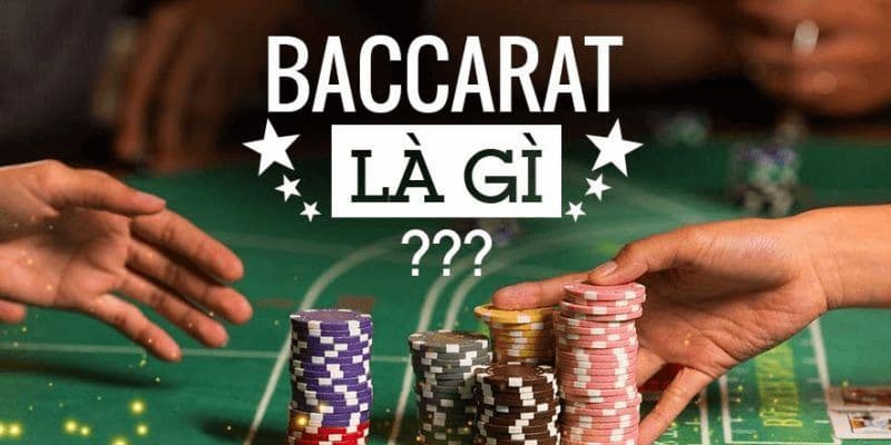 Baccarat là gì? Game đơn giản, mê mẩn nhiều cao thủ F8bet!