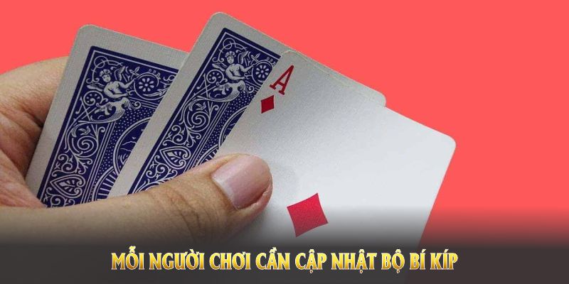 Mỗi người chơi cần cập nhật bộ bí kíp riêng cho mình